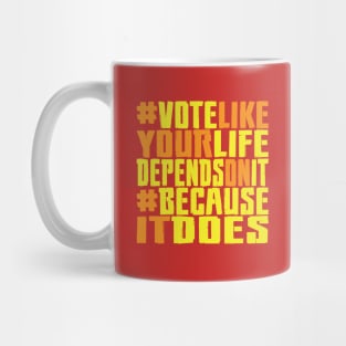 #VOTE4LIFE - FIRED UP Mug